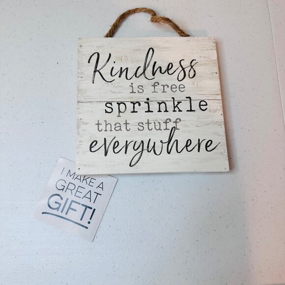 "Kindness Is Free Sprinkle That Stuff Everywhere" - Rustic Decor Wall Sign - Picture 9 of 9